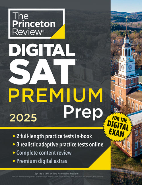 Princeton Review Digital SAT Premium Prep, 2025: 5 Full-Length Practice Tests (2 in Book + 3 Adaptive Tests Online) + Online Flashcards + Review & Too - Paperback