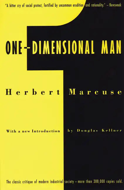 One-Dimensional Man: Studies in the Ideology of Advanced Industrial Society - Paperback
