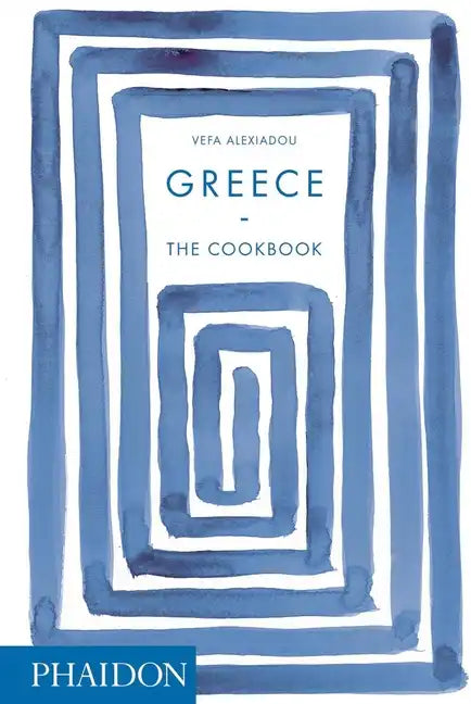 Greece: The Cookbook - Hardcover