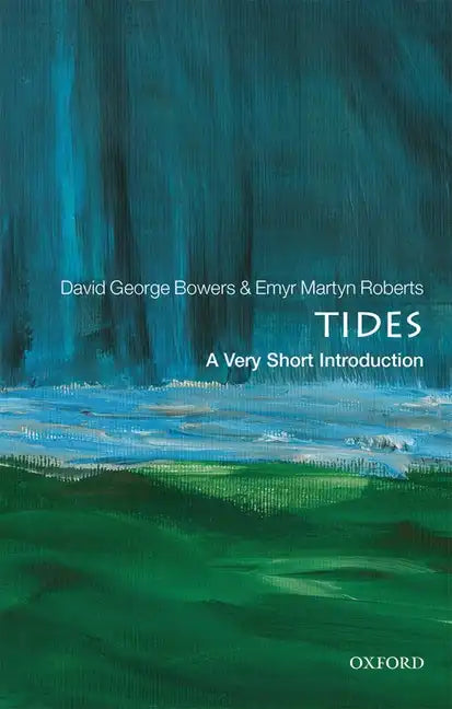 Tides: A Very Short Introduction - Paperback