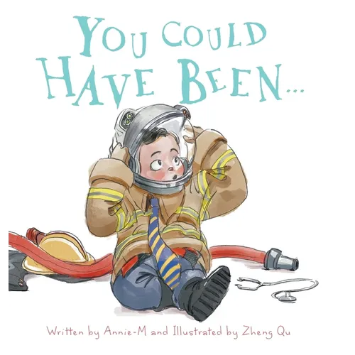 You Could Have Been... - Hardcover