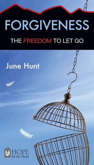 Forgiveness: The Freedom to Let Go - Paperback