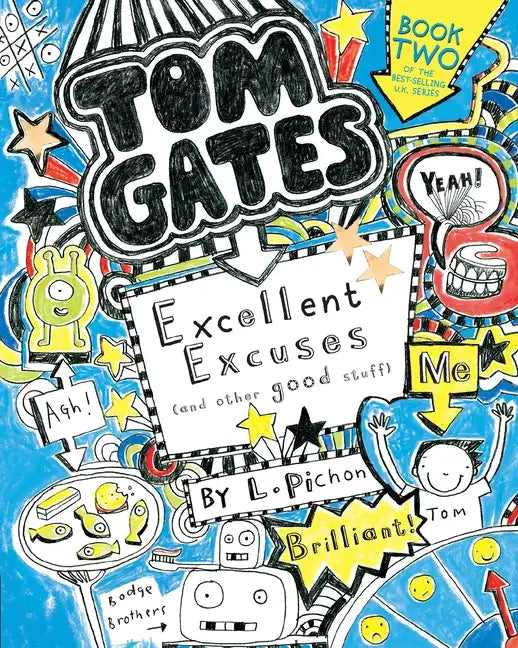 Tom Gates: Excellent Excuses (and Other Good Stuff) - Paperback