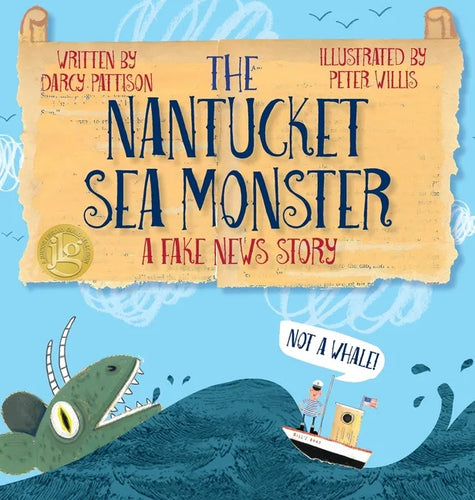The Nantucket Sea Monster: A Fake News Story - Hardcover
