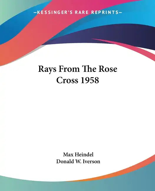 Rays From The Rose Cross 1958 - Paperback
