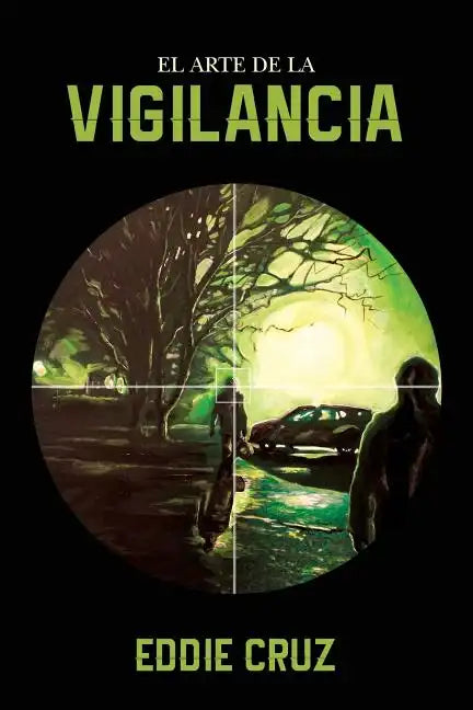 El Arte de la Vigilancia - Paperback