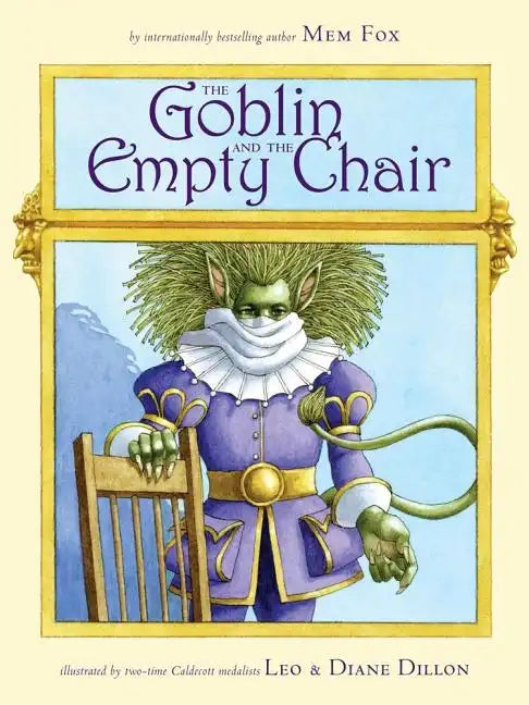 The Goblin and the Empty Chair - Hardcover
