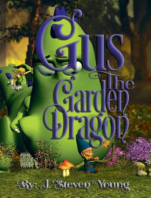 Gus the Garden Dragon - Hardcover