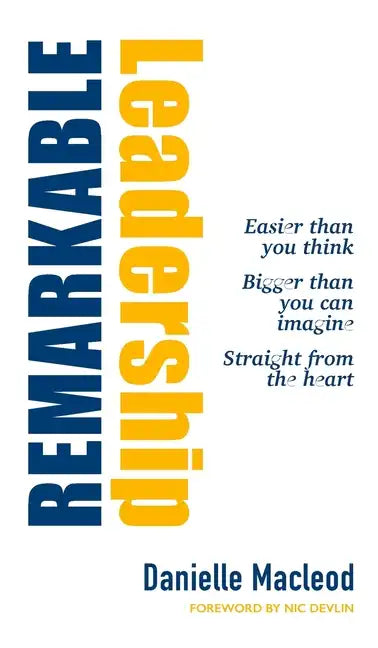 Remarkable Leadership - Hardcover