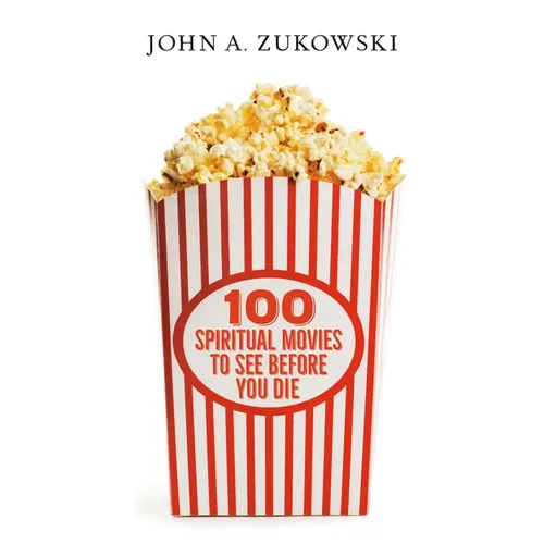100 Spiritual Movies to See Before You Die - Paperback