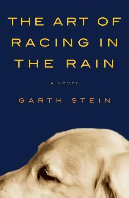 The Art of Racing in the Rain - Hardcover