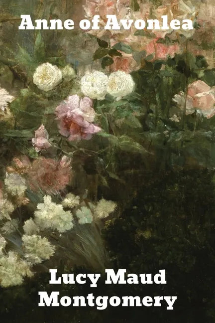 Anne of Avonlea - Paperback