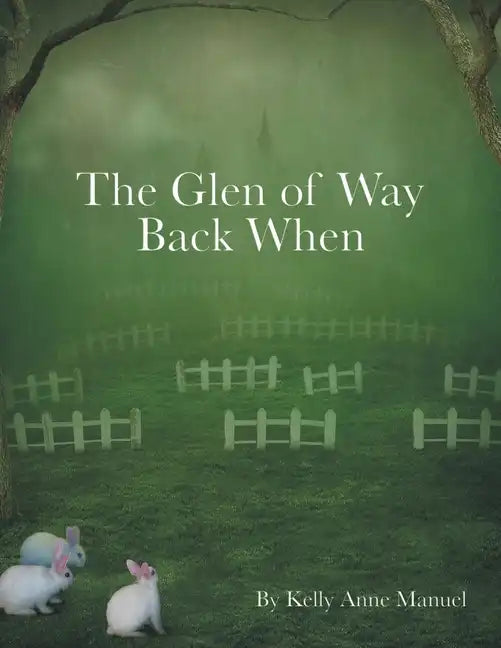 The Glen of Way Back When - Paperback