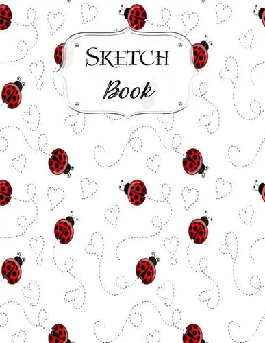 Sketch Book: Ladybug Sketchbook Scetchpad for Drawing or Doodling Notebook Pad for Creative Artists #2 - Paperback
