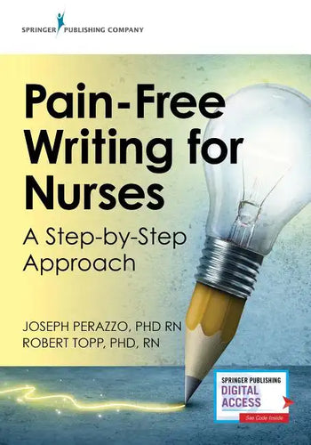 Pain-Free Writing for Nurses: A Step-By-Step Guide - Paperback