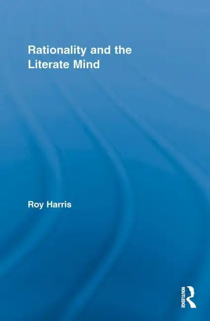 Rationality and the Literate Mind - Paperback