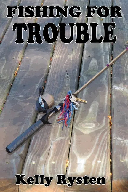 Fishing for Trouble: A Cassidy Adventure Novel - Paperback