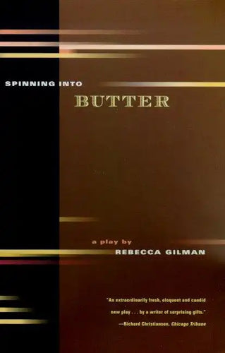 Spinning Into Butter: A Play - Paperback