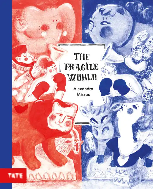 The Fragile World: A Picture Book - Hardcover