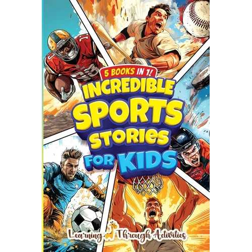 Incredible Sports Stories For Kids - Paperback