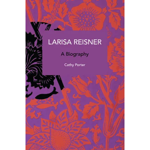 Larisa Reisner: A Biography - Paperback