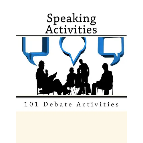 101 Debate Activities.: Teaching Speaking Skills. - Paperback
