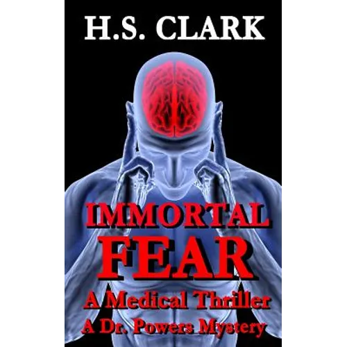Immortal Fear: A Medical Thriller - Paperback