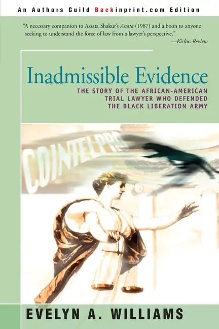 Inadmissible Evidence: The Story of the African-American Trial Lawyer Who Defended the Black Liberation Army - Paperback