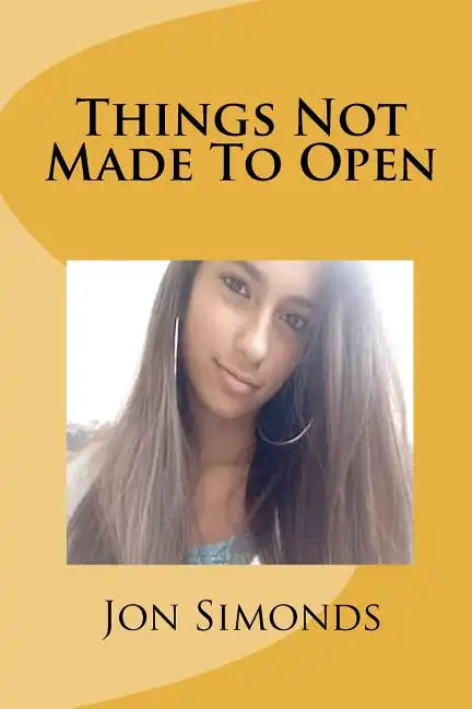 Things Not Made To Open - Paperback