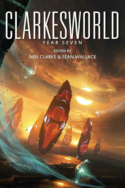 Clarkesworld: Year Seven - Paperback