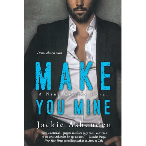 Make You Mine: A Nine Circles Novel - Paperback