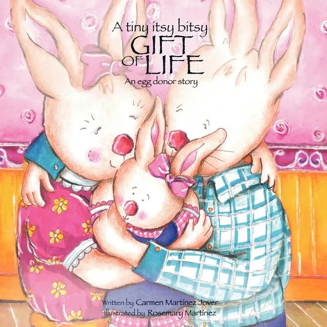 A tiny itsy bitsy gift of life, an egg donor story - Paperback