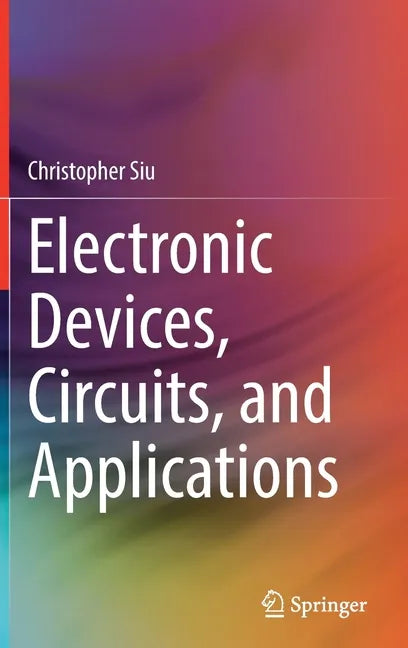 Electronic Devices, Circuits, and Applications - Hardcover