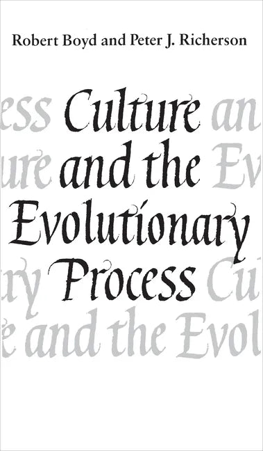 Culture and the Evolutionary Process - Paperback
