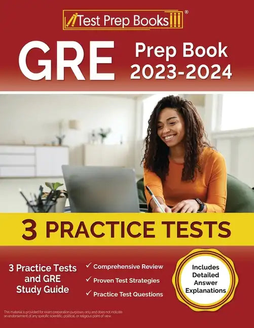 GRE Prep Book 2023-2024: 3 Practice Tests and GRE Study Guide [Includes Detailed Answer Explanations] - Paperback