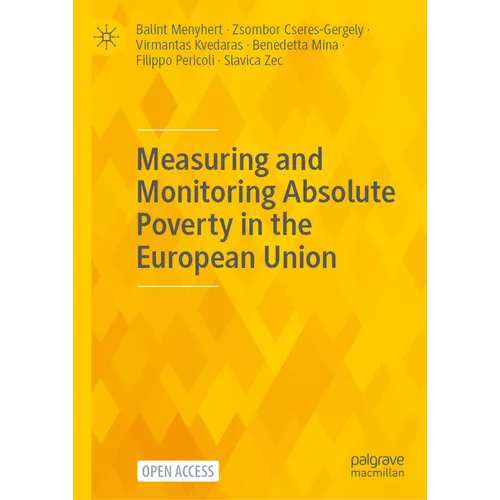 Measuring and Monitoring Absolute Poverty in the European Union - Hardcover