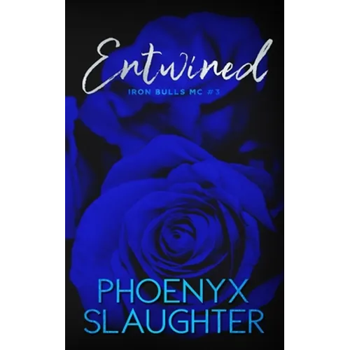 Entwined (Iron Bulls MC #3) - Paperback