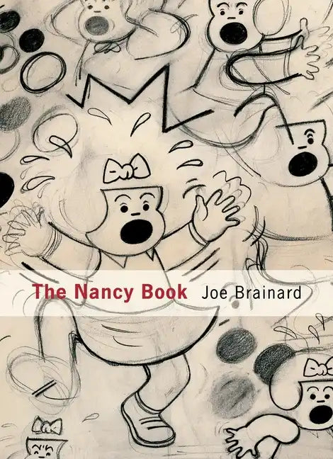 Joe Brainard: The Nancy Book - Hardcover