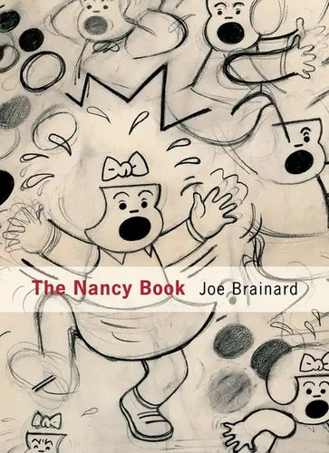 Joe Brainard: The Nancy Book - Hardcover