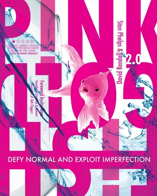 Pink Goldfish 2.0: Defy Normal and Exploit Imperfection - Paperback