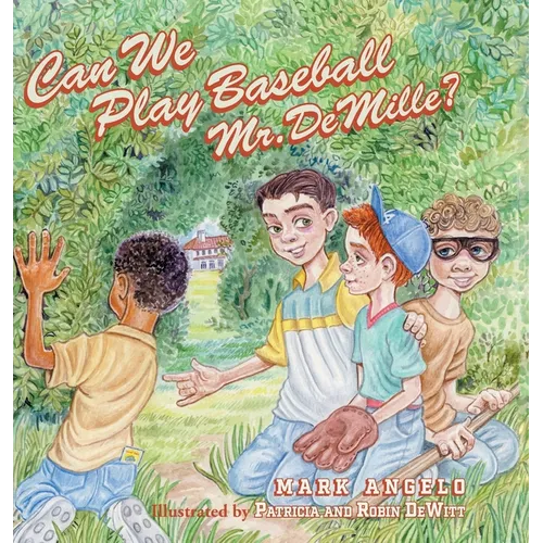 Can We Play Baseball Mr. DeMille? - Hardcover