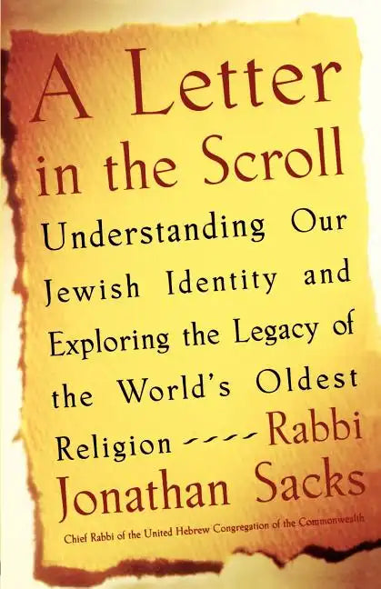 A Letter in the Scroll: Understanding Our Jewish Identity and Exploring the Legacy of the World's Oldest Religion - Paperback