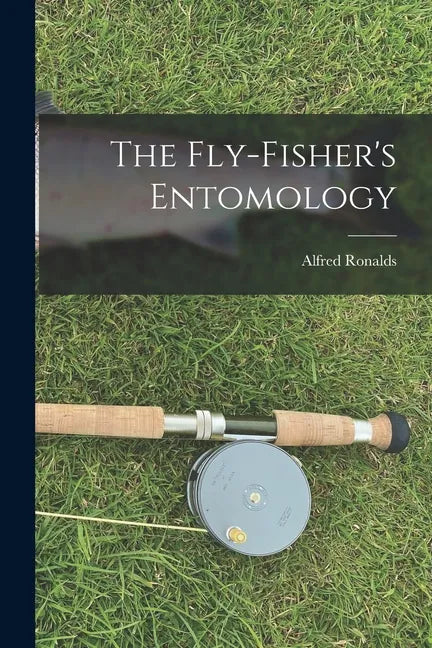 The Fly-Fisher's Entomology - Paperback