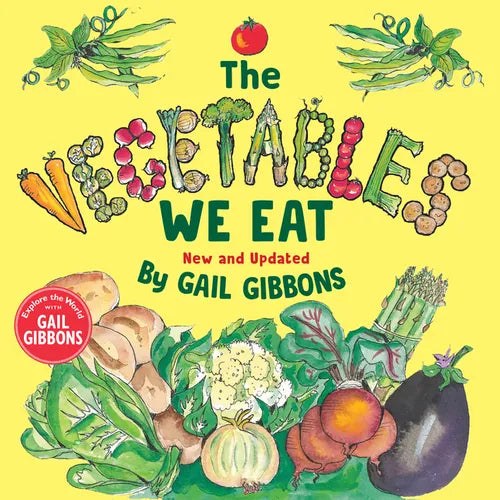 The Vegetables We Eat (New & Updated) - Hardcover
