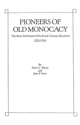 Pioneers of Old Monocacy - Paperback