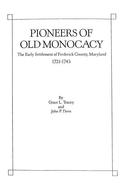 Pioneers of Old Monocacy - Paperback