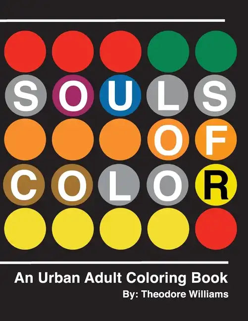 Souls of Color: An Urban Adult Coloring Book - Paperback