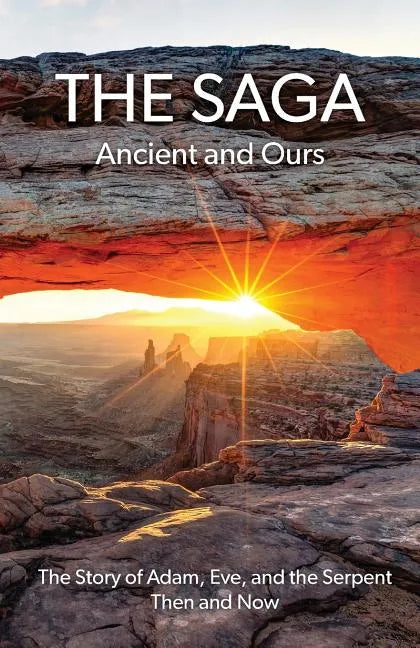 The Saga: Ancient and Ours - Paperback
