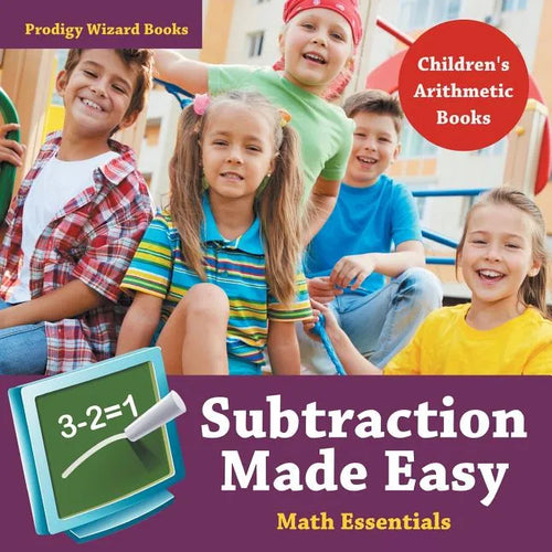 Subtraction Made Easy Math Essentials Children's Arithmetic Books - Paperback