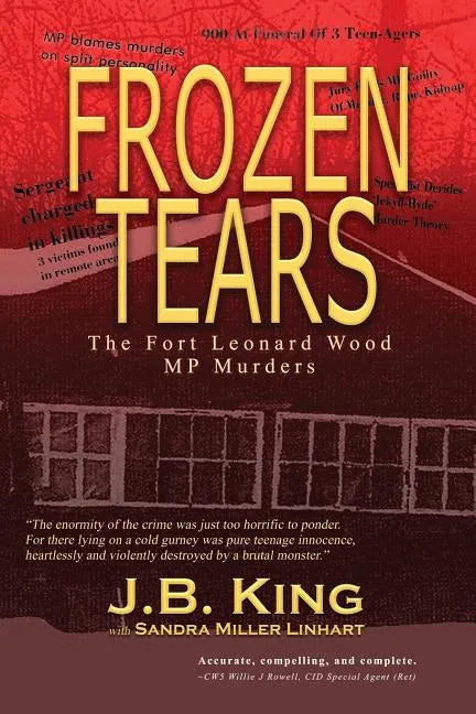 Frozen Tears: The Fort Leonard Wood MP Murders - Paperback